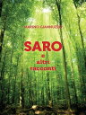 SARO e altri racconti【電子書籍】[ Marino 