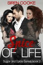 Spice of Life【電子書籍】[ Siren Cooke ]