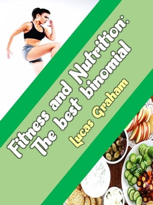 Fitness and Nutrition The best binomial 1【電