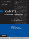 Kant's Observations and Remarks A Critical Guide