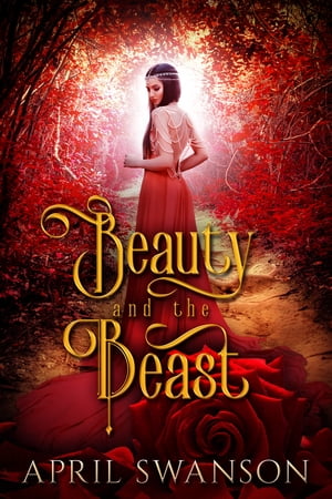 Beauty and the Beast【電子書籍】[ April Sw