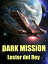 Dark MissionŻҽҡ[ Lester del Rey ]