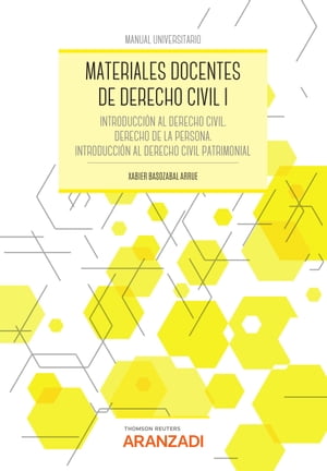 Materiales docentes de Derecho Civil I Introducci?n al Derecho civil. Derecho de la persona. Introducci?n al Derecho civil patirmonial