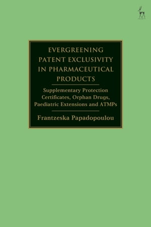 Evergreening Patent Exclusivity in Pharmaceutical Products