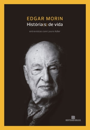 Hist?ria(s) de vidaŻҽҡ[ Edgar Morin ]