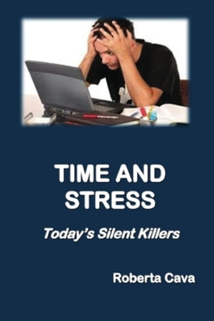 Time and Stress: Today's Silent Killers