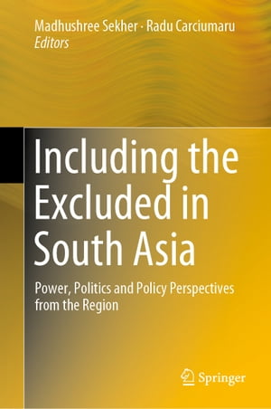 ŷKoboŻҽҥȥ㤨Including the Excluded in South Asia Power, Politics and Policy Perspectives from the RegionŻҽҡۡפβǤʤ12,154ߤˤʤޤ