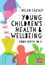 Young Children′s Health and Wellbei...(3)