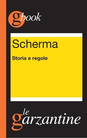 Scherma. Storia e regole