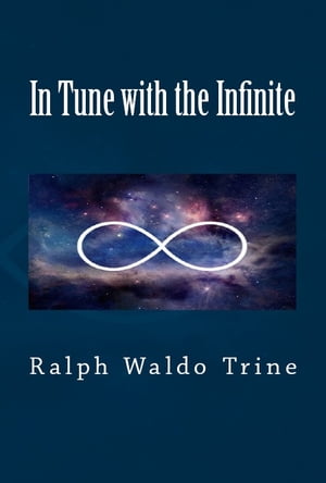 In Tune with the Infinite