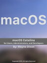 ŷKoboŻҽҥȥ㤨macOS Catalina for Users, Administrators, and DevelopersŻҽҡ[ Wayne Dixon ]פβǤʤ432ߤˤʤޤ