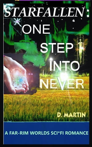 Starfallen: One Step into NeverŻҽҡ[ D. Martin ]