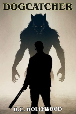 Dogcatcher【電子書籍】[ B.C. Hollywood ](3)