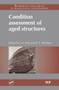 Condition Assessment of Aged Structures【電子書籍】
