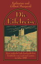 Die Eifelreise Eine englische Lady beschreibt ihre Einfr?cke von Land und Leuten im Jahre 1895