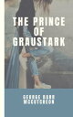 ŷKoboŻҽҥȥ㤨The Prince of GraustarkŻҽҡ[ George Barr McCutcheon ]פβǤʤ535ߤˤʤޤ