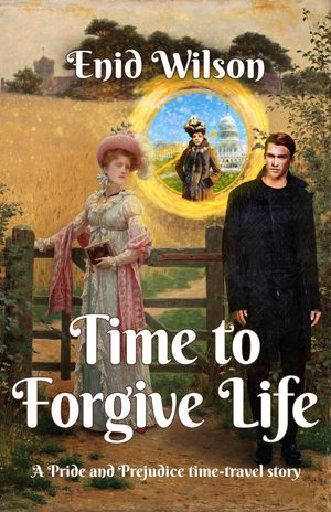 Time To Forgive Life【電子書籍】[ Enid Wilson ]