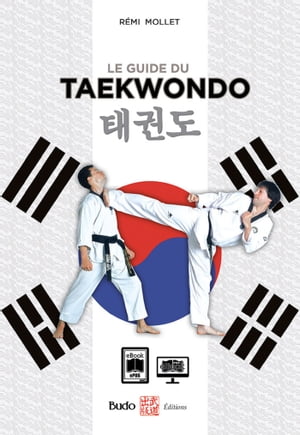 Le guide du taekwondo