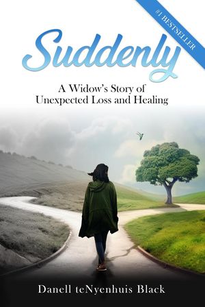 Suddenly: A Widow’s Story of Unexpected Loss and Healing