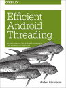 ŷKoboŻҽҥȥ㤨Efficient Android Threading Asynchronous Processing Techniques for Android ApplicationsŻҽҡ[ Anders Goransson ]פβǤʤ1,355ߤˤʤޤ