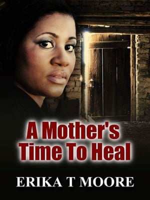 A Mother's Time To Heal
