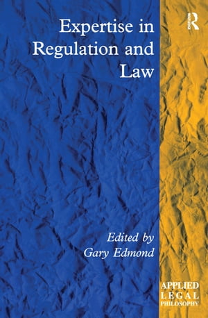 Expertise in Regulation and Law【電子書籍】