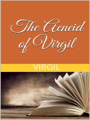 The Aeneid of Virgil