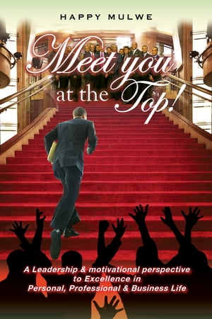 Meet you at the Top!【電子書籍】[ Happy Mulwe ]
