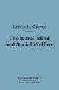 ŷKoboŻҽҥȥ㤨The Rural Mind and Social Welfare (Barnes & Noble Digital LibraryŻҽҡ[ Ernest Rutherford Groves ]פβǤʤ240ߤˤʤޤ