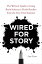 Wired for Story