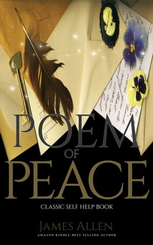 ŷKoboŻҽҥȥ㤨Poem of Peace: Classic Self Help BookŻҽҡ[ James Allen ]פβǤʤ132ߤˤʤޤ
