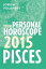 Pisces 2015: Your Personal Horoscope