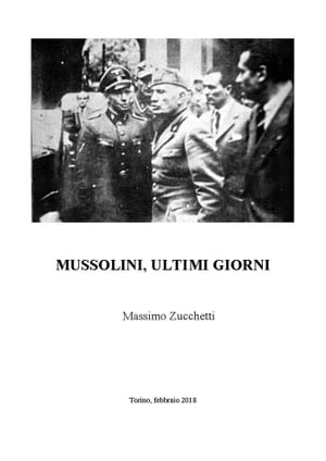 Mussolini, ultimi giorni