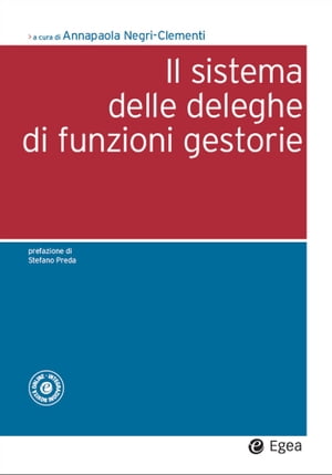 Il sistema delle deleghe di funzioni gestorie