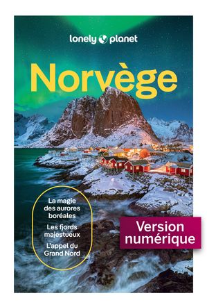 Norv?ge 6ed【電子書籍】[ Lonely Planet ]