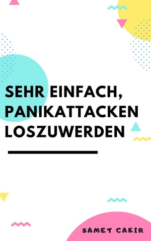 sehr einfach , Panikattacken , loszuwerden