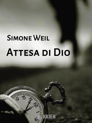 Attesa di Dio【電子書籍】[ Simone Weil ]