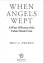 When Angels Wept: A What-If History of the Cuban Missile Crisis