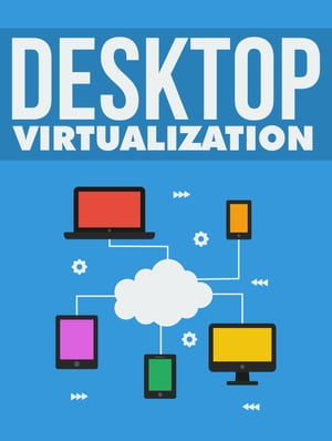 Desktop Virtualization【電子書籍】[ Anonym