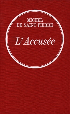 L'accus?e【電子書籍】[ Michel de Saint-Pie