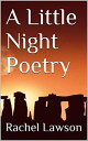 ŷKoboŻҽҥȥ㤨A Little Night Poetry Poetry of The NightŻҽҡ[ Rachel Lawson ]פβǤʤ273ߤˤʤޤ