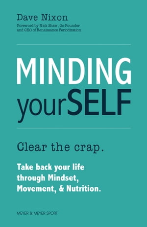 Minding Yourself Clear the Crap: Take Back Your 