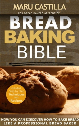 Bread Baking Bible