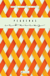 Pequenas cr?nicas【電子書籍】[ Roberto Luiz Bueno de Saboya ]