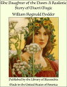 ŷKoboŻҽҥȥ㤨The Daughter of the Dawn: A Realistic Story of Maori MagicŻҽҡ[ William Reginald Hodder ]פβǤʤ640ߤˤʤޤ