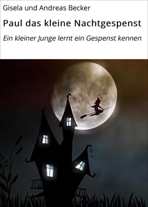 Paul das kleine Nachtgespenst 