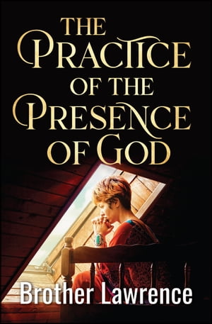 The Practice of the Presence of GodŻҽҡ[ Brother Lawrence ]