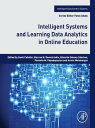 Intelligent Systems and Learning Data Analytics in Online Education【電子書籍】