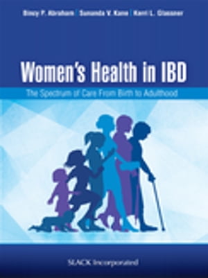 Women's Health in IBD The Spectrum of Care From Birth to AdulthoodŻҽҡ