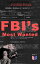 FBI's Most Wanted – Incredible History of the Innovative Program